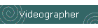 Videographer